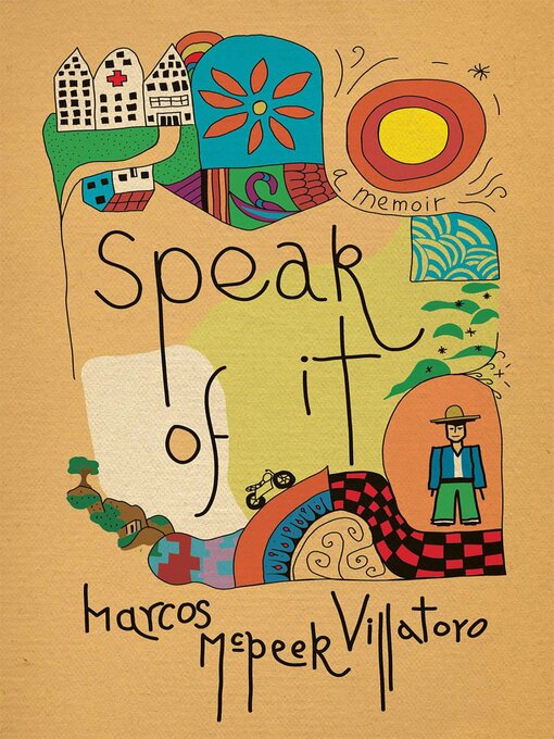 Title details for Speak of It by Marcos McPeek Villatoro - Available